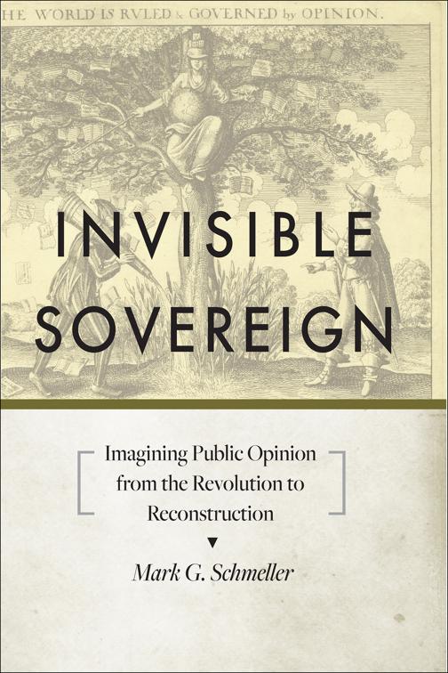 Invisible Sovereign, New Studies in American Intellectual and Cultural History