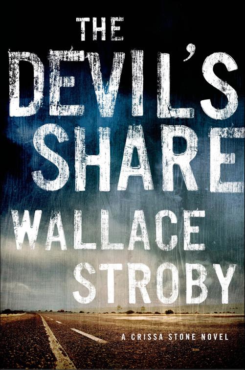 Devil&#x27;s Share, Crissa Stone Novels