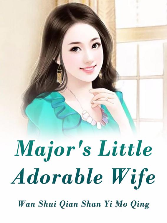 This image is the cover for the book Major's Little Adorable Wife, Volume 2