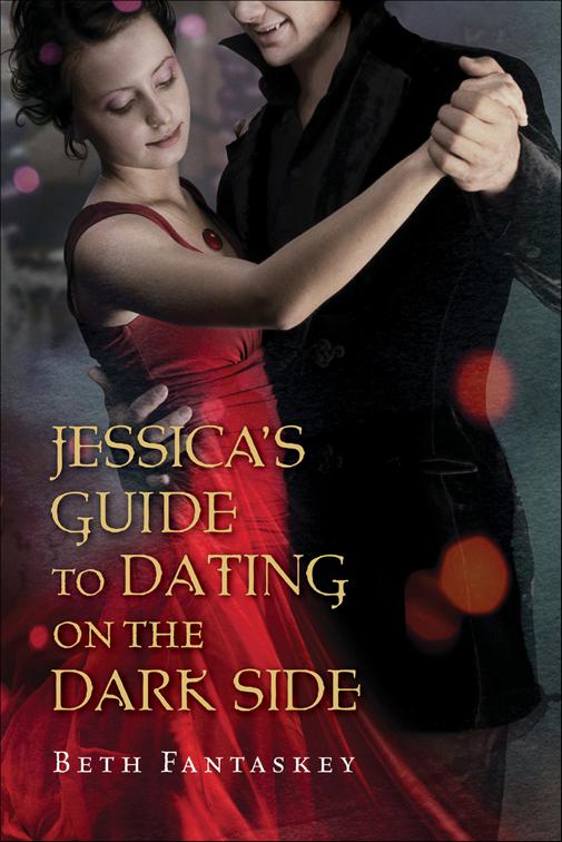 Jessica&#x27;s Guide to Dating on the Dark Side