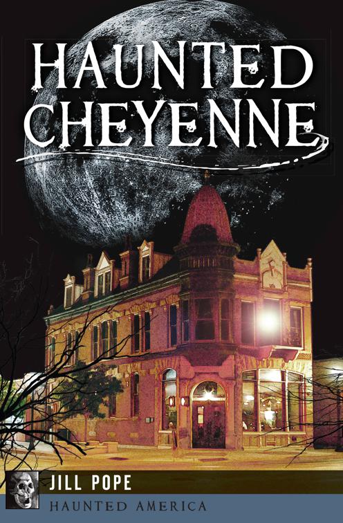 Haunted Cheyenne, Haunted America