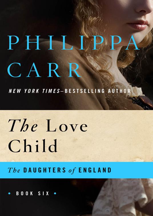 Love Child, The Daughters of England