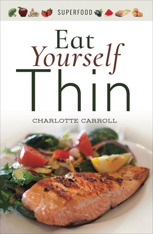 Eat Yourself Thin, Superfood