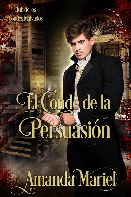 El Conde de la Persuasión, Colección/Series: Club de los Condes Malvados