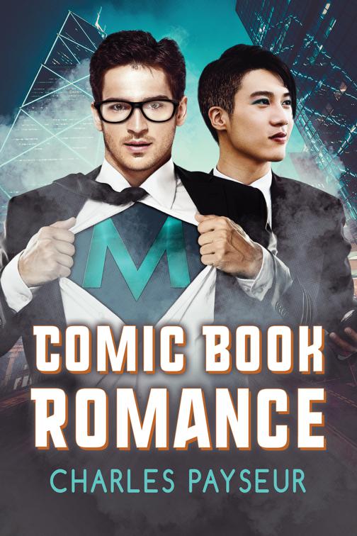 This image is the cover for the book Comic Book Romance, Spandex and Superpowers