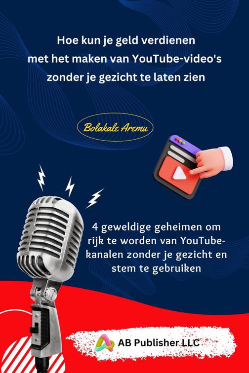 Hoe kun je geld verdienen met het maken van YouTube-video&#x27;s zonder je gezicht te laten zien
