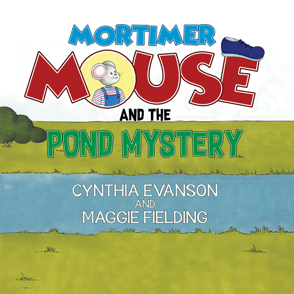 This image is the cover for the book Mortimer Mouse and the Pond Mystery