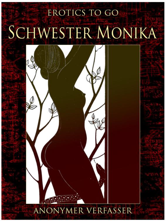 Schwester Monika, Erotics To Go