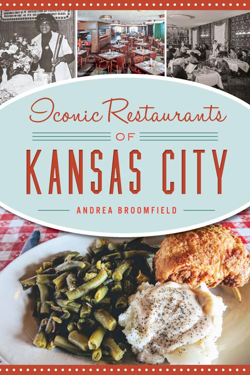 Iconic Restaurants of Kansas City, American Palate