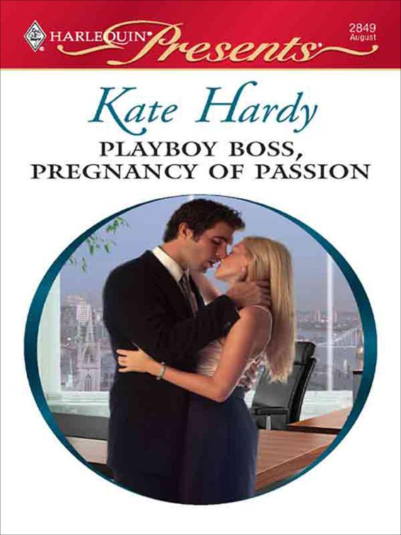 Playboy Boss, Pregnancy of Passion, To Tame a Playboy