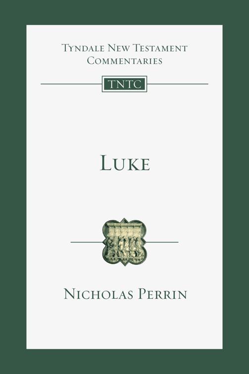 Luke, Tyndale New Testament Commentaries