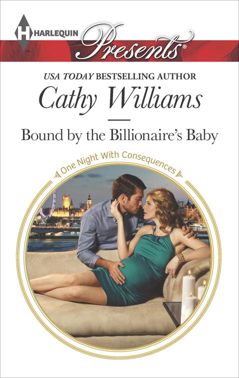 Bound by the Billionaire&#x27;s Baby, One Night With Consequences