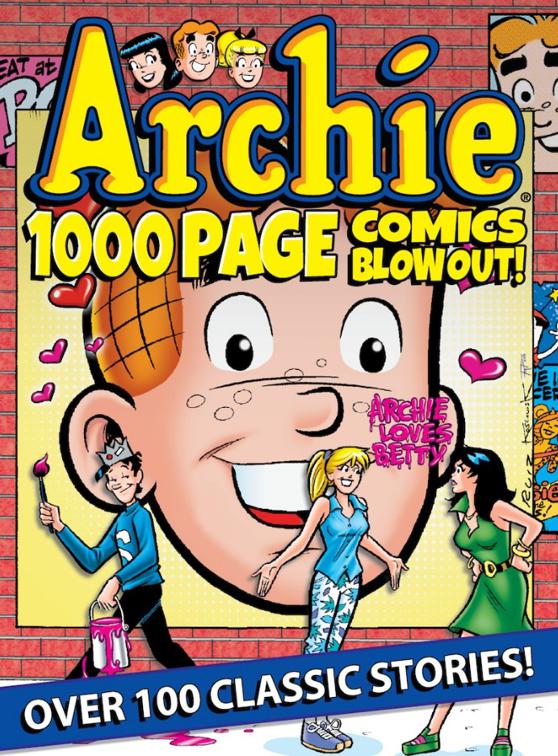 Archie 1000 Page Comics BLOW-OUT!, Archie 1000 Page Comics