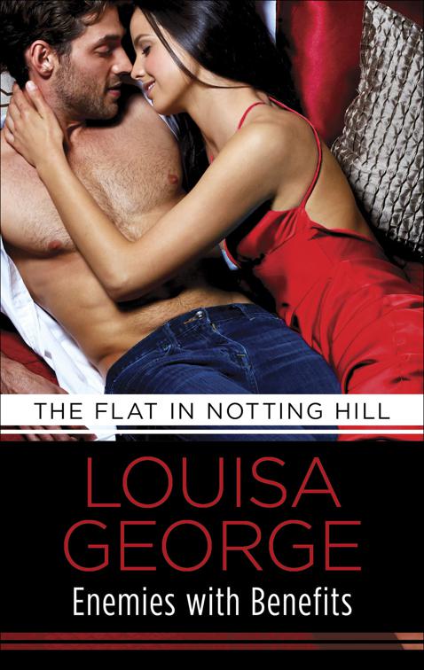 Enemies with Benefits, The Flat in Notting Hill