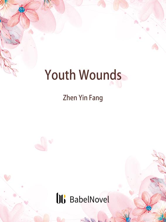 Youth Wounds, Volume 1