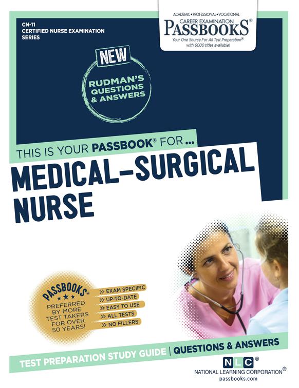 MEDICAL-SURGICAL NURSE, Certified Nurse Examination Series