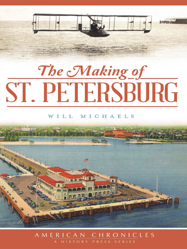 This image is the cover for the book Making of St. Petersberg, American Chronicles