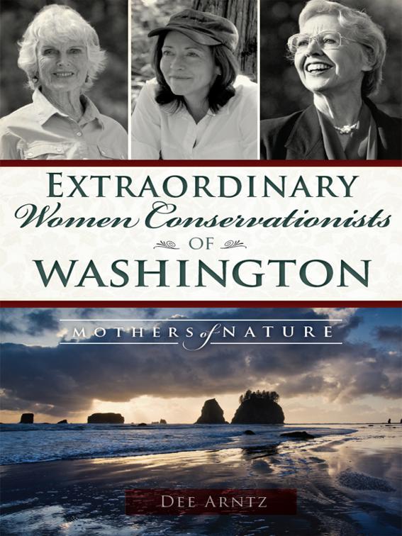 Extraordinary Women Conservationists of Washington