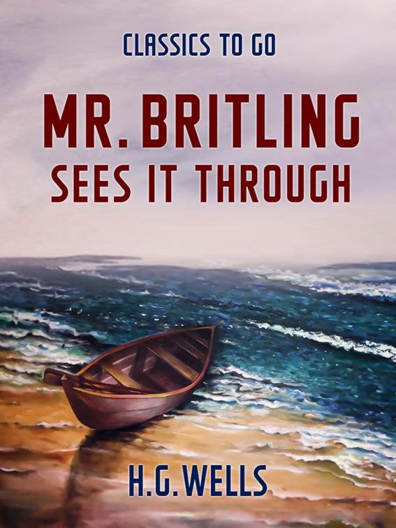 Mr. Britling Sees It Through, The World At War