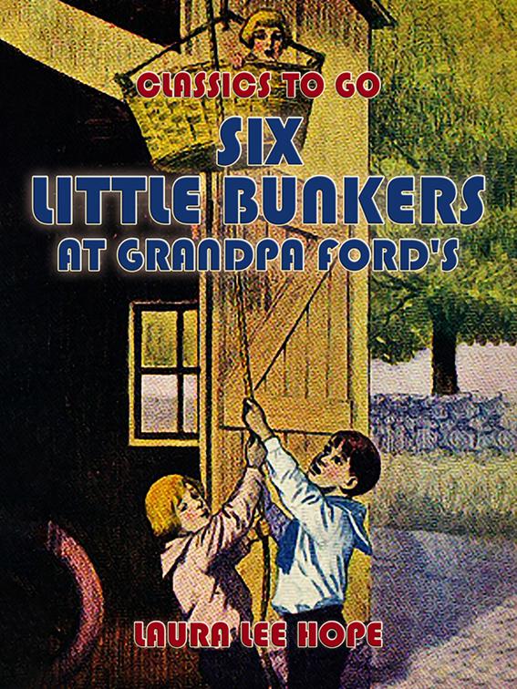 Six Little Bunkers At Grandpa Ford&#x27;s, Classics To Go