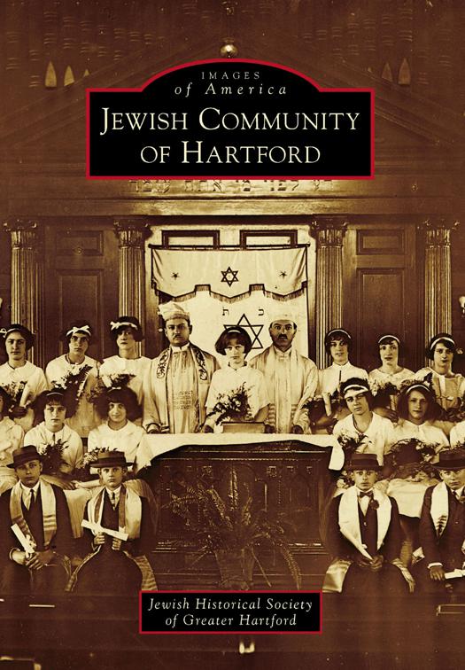 Jewish Community of Hartford, Images of America