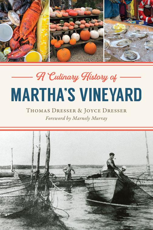 Culinary History of Martha&#x27;s Vineyard, American Palate