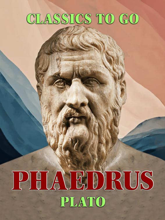 Phaedrus, Classics To Go