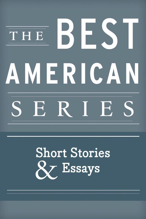 Best American Series: Short Stories &amp; Essays, The Best American Series