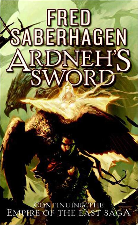 Ardneh&#x27;s Sword, The Empire of the East Saga