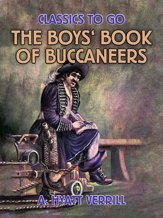 The Boy&#x27;s Book of Buccaneers, Classics To Go