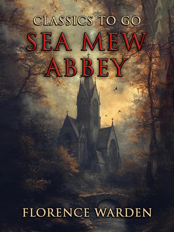 Sea Mew Abbey, Classics To Go