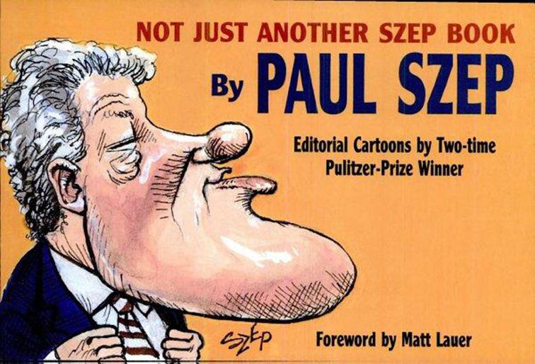 Not Just Another Szep Book, Editorial Cartoonist