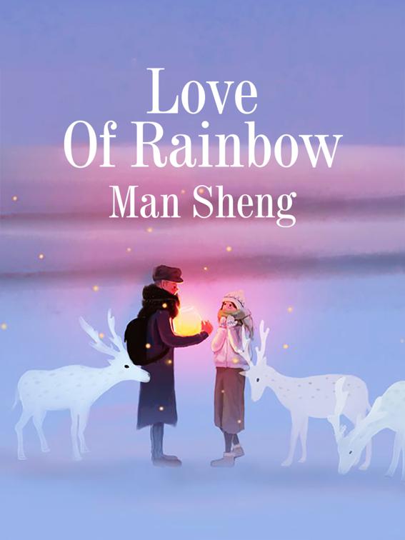 Love Of Rainbow, Volume 1