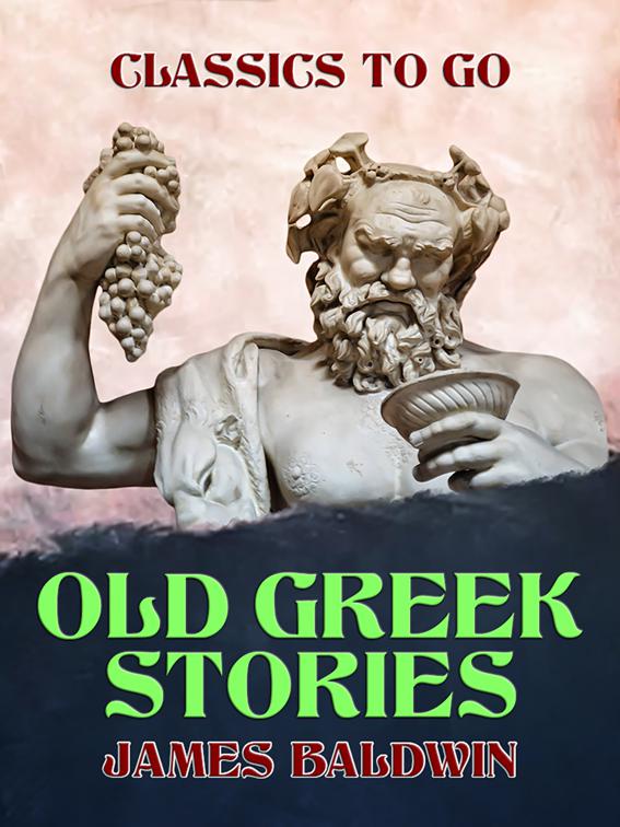 Old Greek Stories, Classics To Go