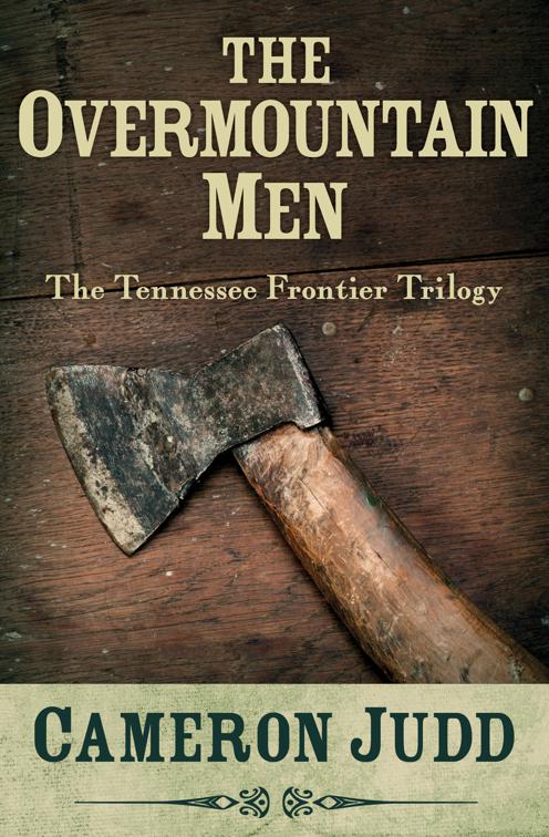 Overmountain Men, The Tennessee Frontier Trilogy
