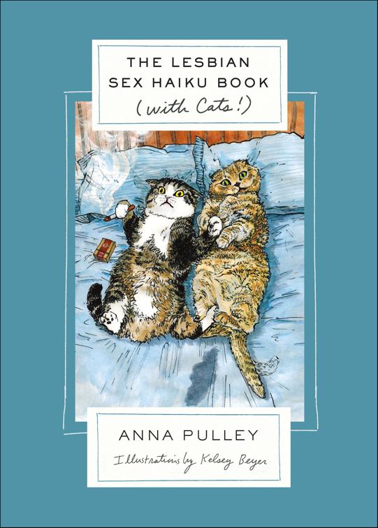 Lesbian Sex Haiku Book (with Cats!)