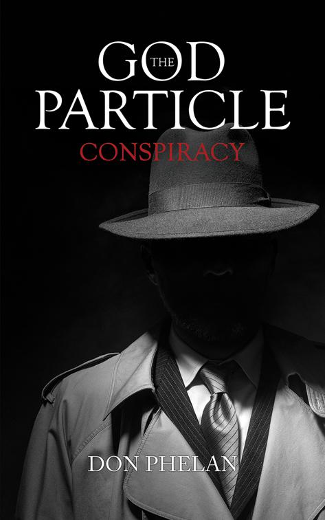 The God Particle Conspiracy