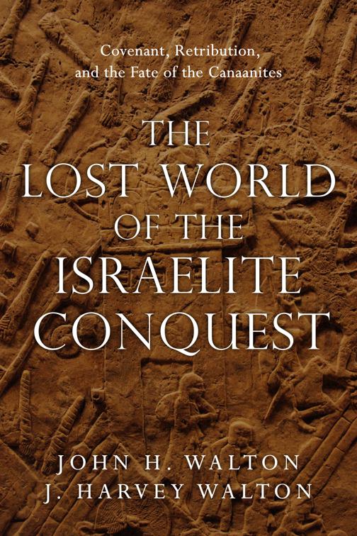 The Lost World of the Israelite Conquest, The Lost World Series