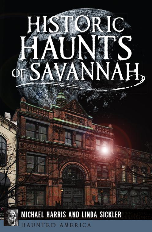 Historic Haunts of Savannah, Haunted America