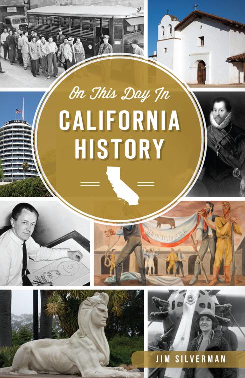 On This Day in California History, On This Day In