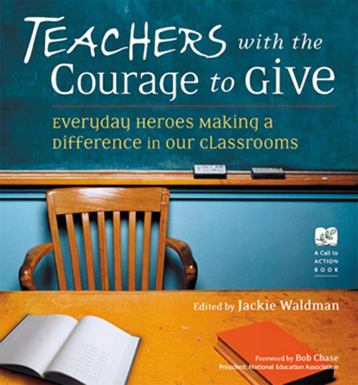 Teachers with the Courage to Give, Call to Action Books