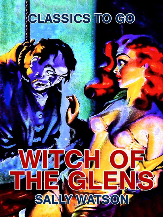 Witch of the Glens, Classics To Go