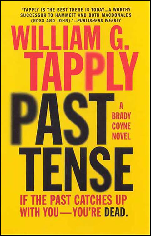 Past Tense, The Brady Coyne Mysteries