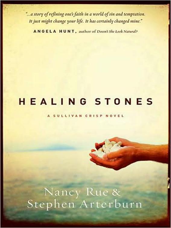 Healing Stones, Sullivan Crisp