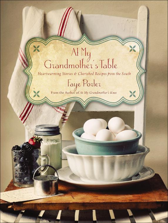 At My Grandmother&#x27;s Table