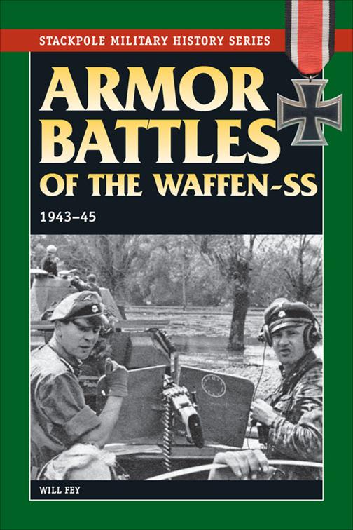 Armor Battles of the Waffen-SS, Stackpole Military History Series