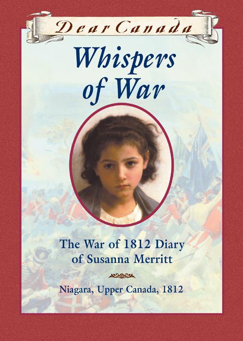 Dear Canada: Whispers of War, Dear Canada