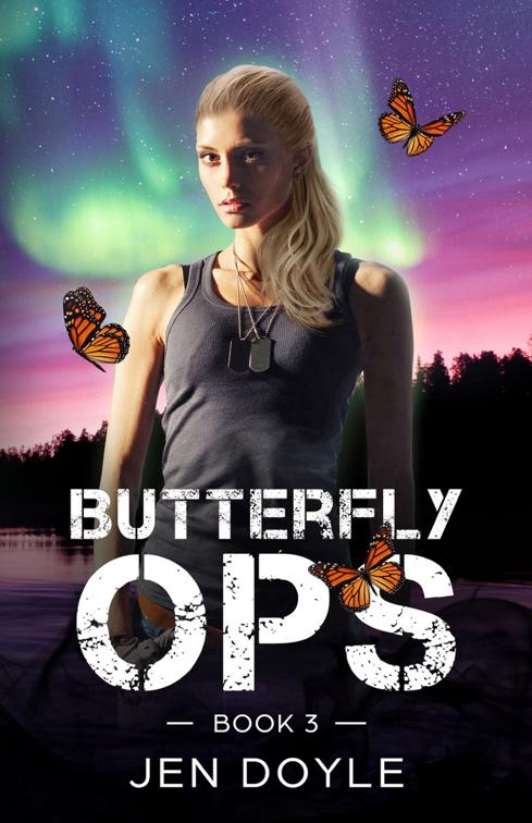 Butterfly Ops: Book 3, Butterfly Ops Trilogy