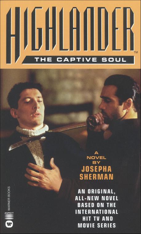 Highlander: The Captive Soul, Highlander Novels