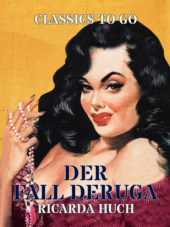 Der Fall Deruga, Classics To Go